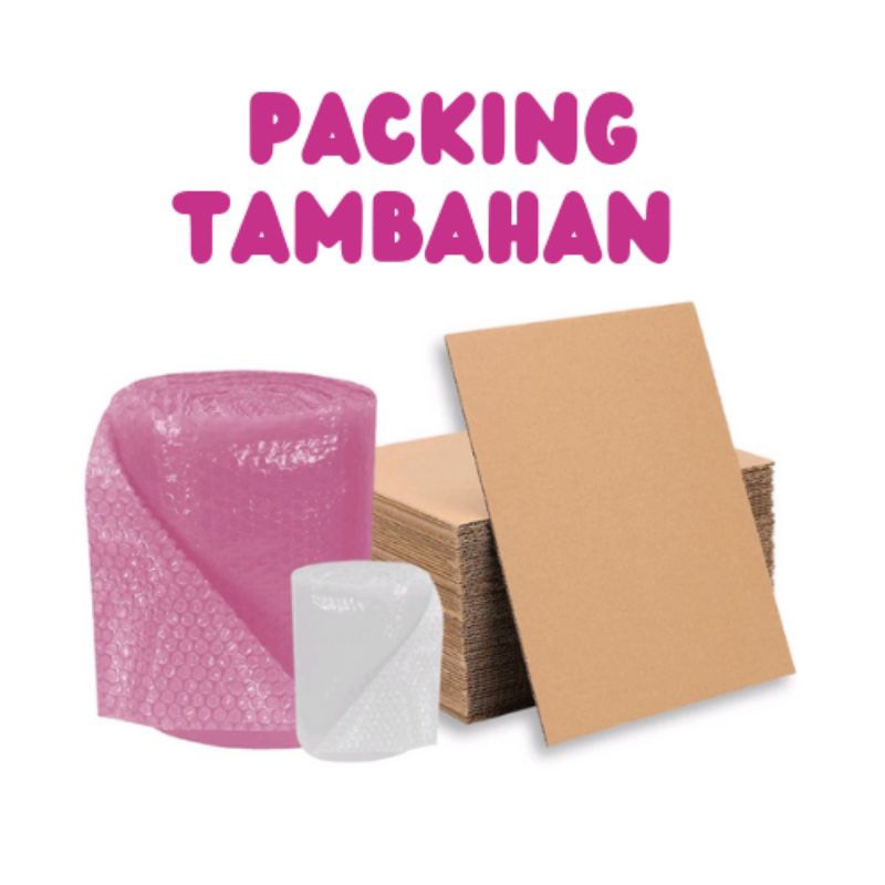 

PACKING TAMBAHAN