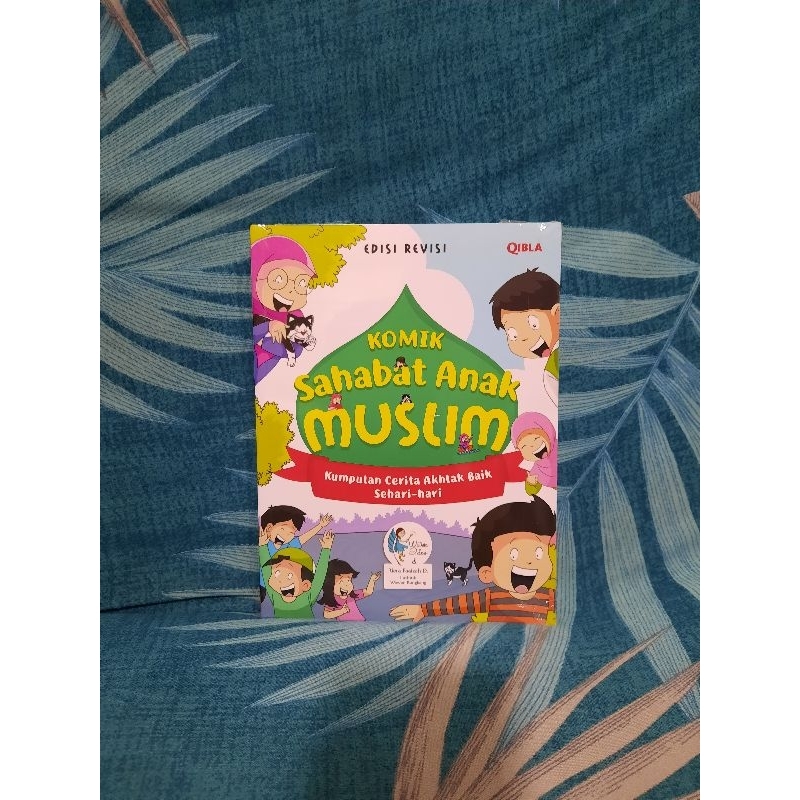 Komik Sahabat Anak Muslim Kumpulan Cerita Akhlak Baik Qibla Buku Islami