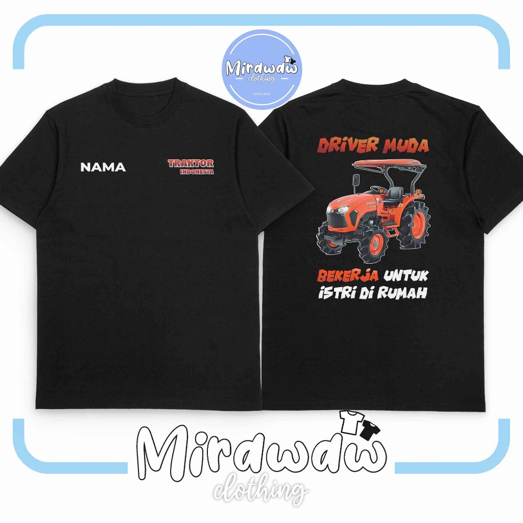 Kaos Baju Traktor Indonesia Traktor Kubota L4018 Kata-kata Driver Kaos Distro