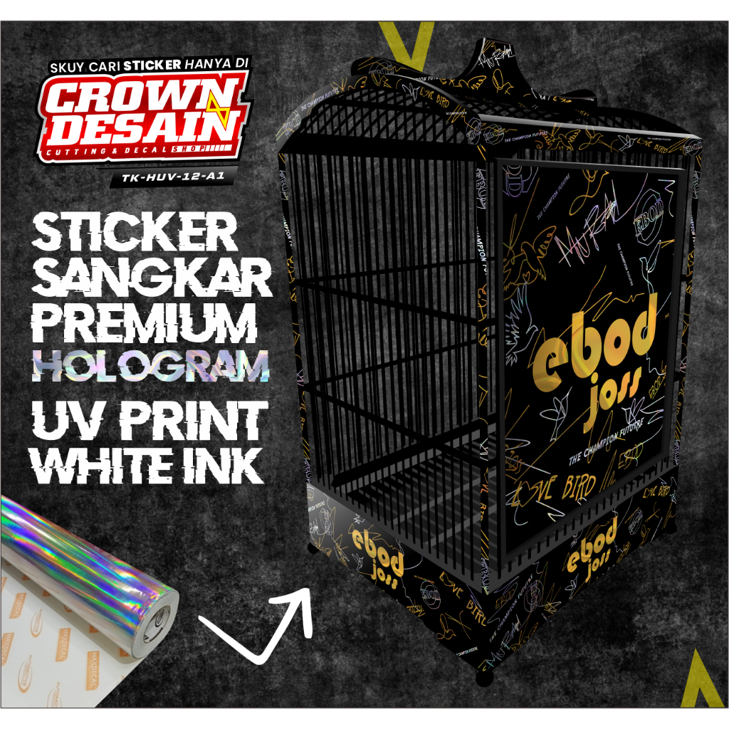 Stiker Decal Sangkar Kotak Ebod Jaya Variasi Hologram - Decal Tebok Kenari Ebod Jaya Custom - TK-HUV
