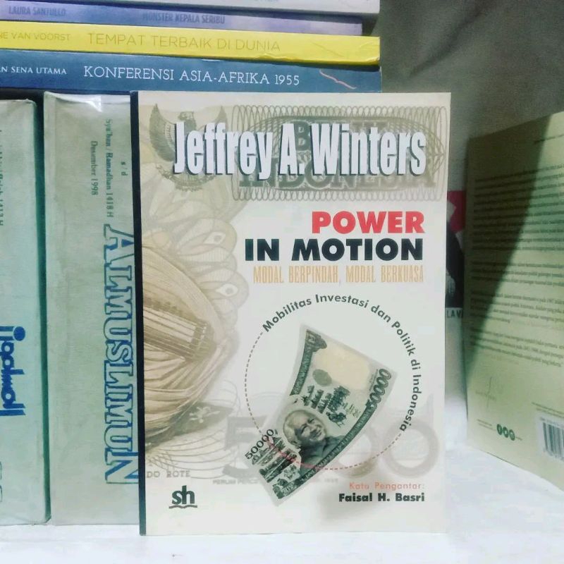 Jeffrey A. Winters Dosa-dosa Politik Orde Baru | Power In Motion - Modal Berpindah, Modal Berkuasa |