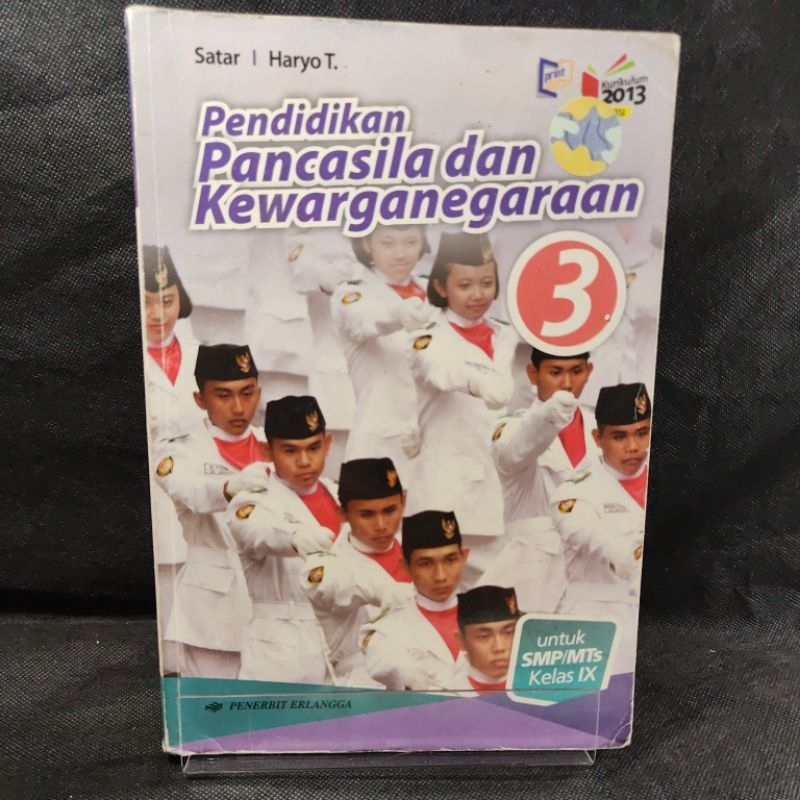 Buku Pendidikan Pancasila dan Kewarganegaraan (PKN) kelas 9, IX, SMP, Kurikulum 2013, Satar, Haryo T