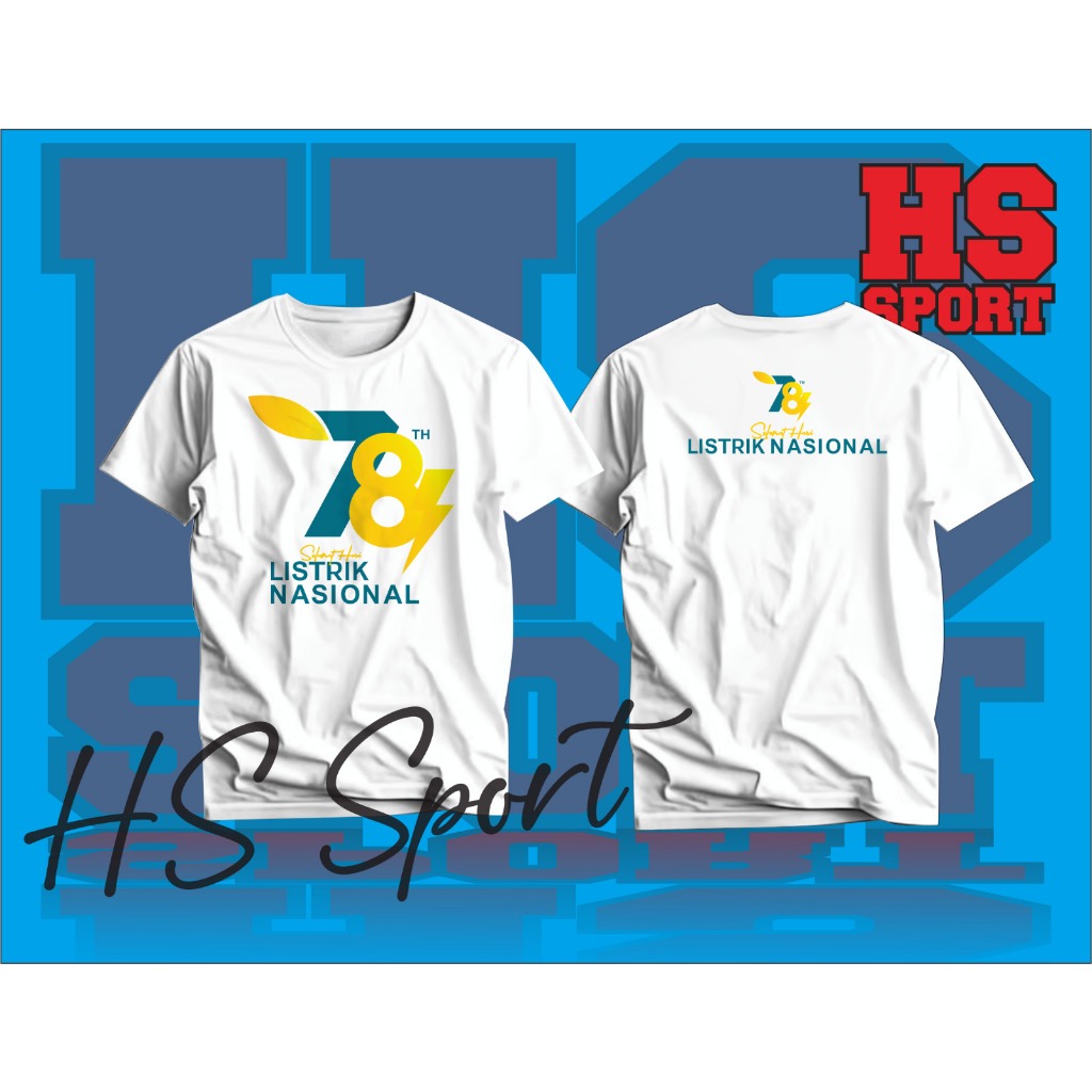 KAOS PLN - BAJU PLN  ULTAH KE 78 THN BUMN HARI LISTRIK NASIONAL PINTAR BESAR  - KAOS PLN 78