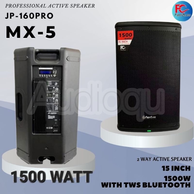Speaker Aktif 15 Inch Firstclass JP160PRO MX5 JP 160PRO MX 5 MX-5