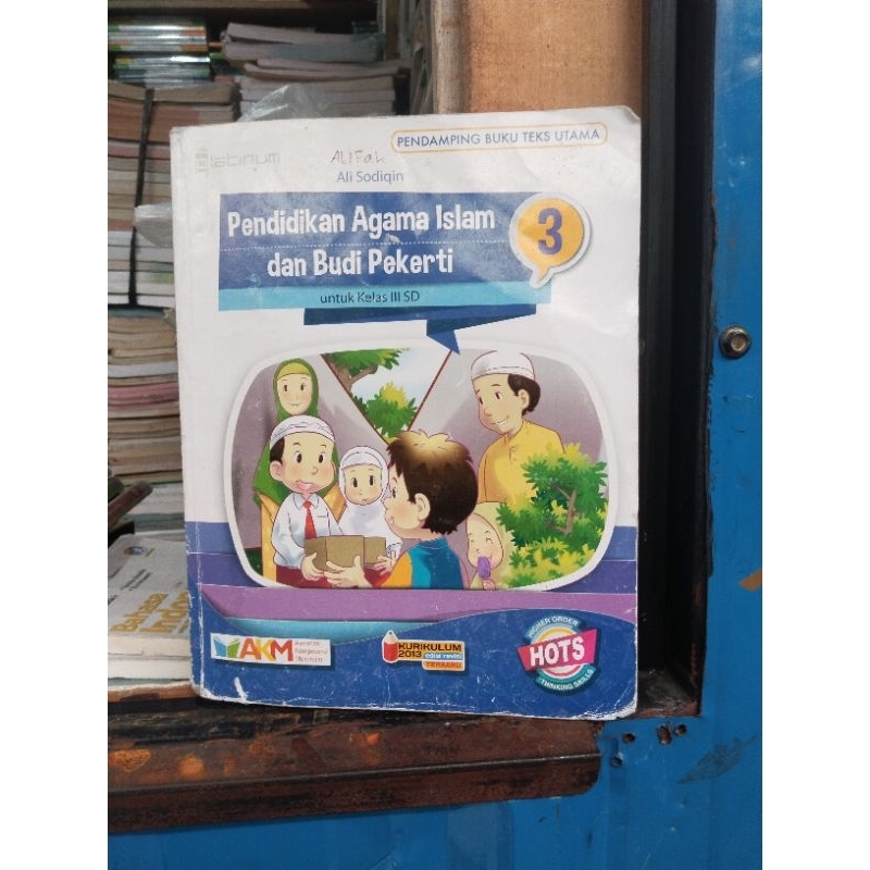 BUKU AGAMA ISLAM/PENDIDIKAN AGAMA ISLAM DAN BUDI PEKERTI KELAS 3/III SD/MI PLATINUM HOTS AKM