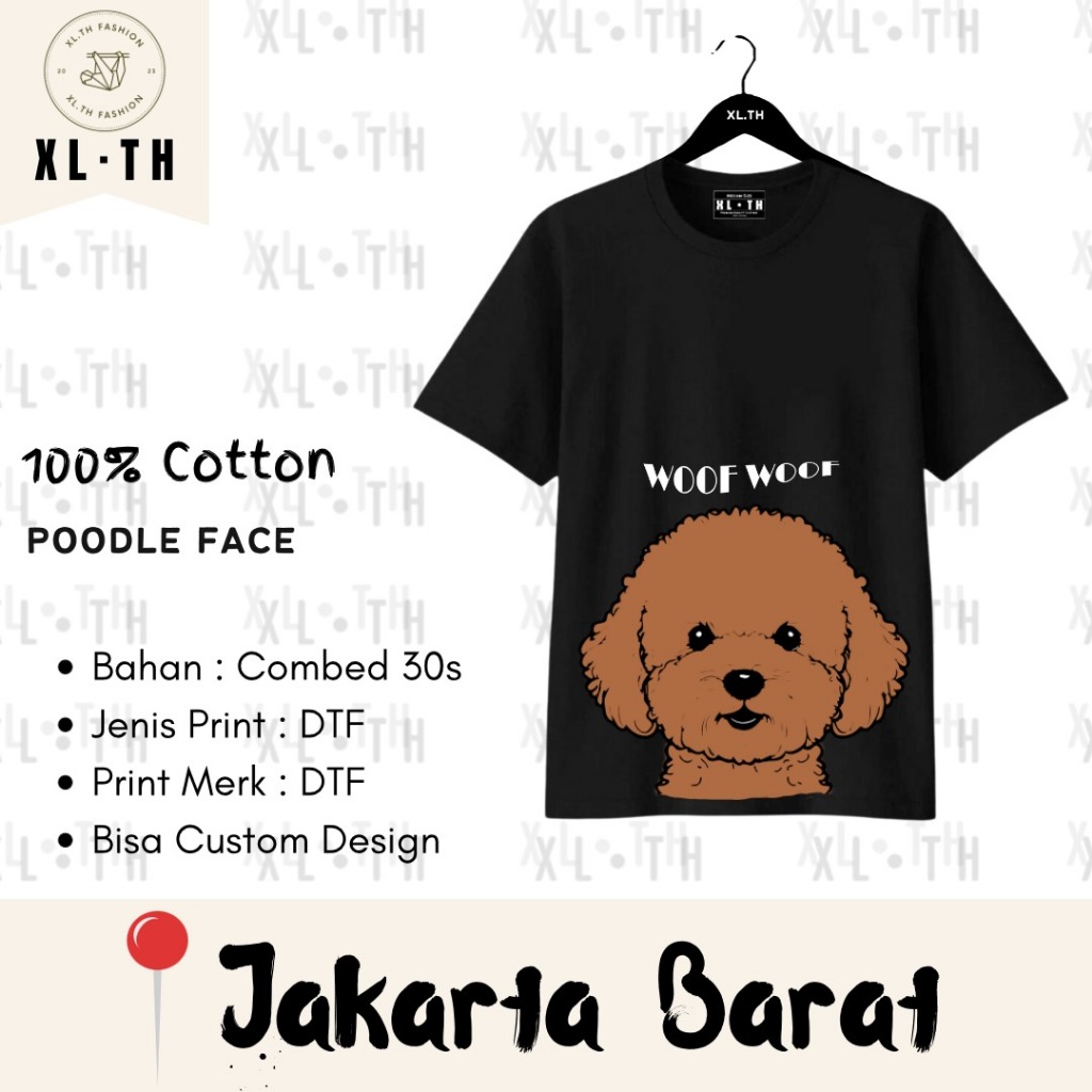 TSHIRT/KAOS COMBED 30S - POODLE FACE / UNISEX - XLTH
