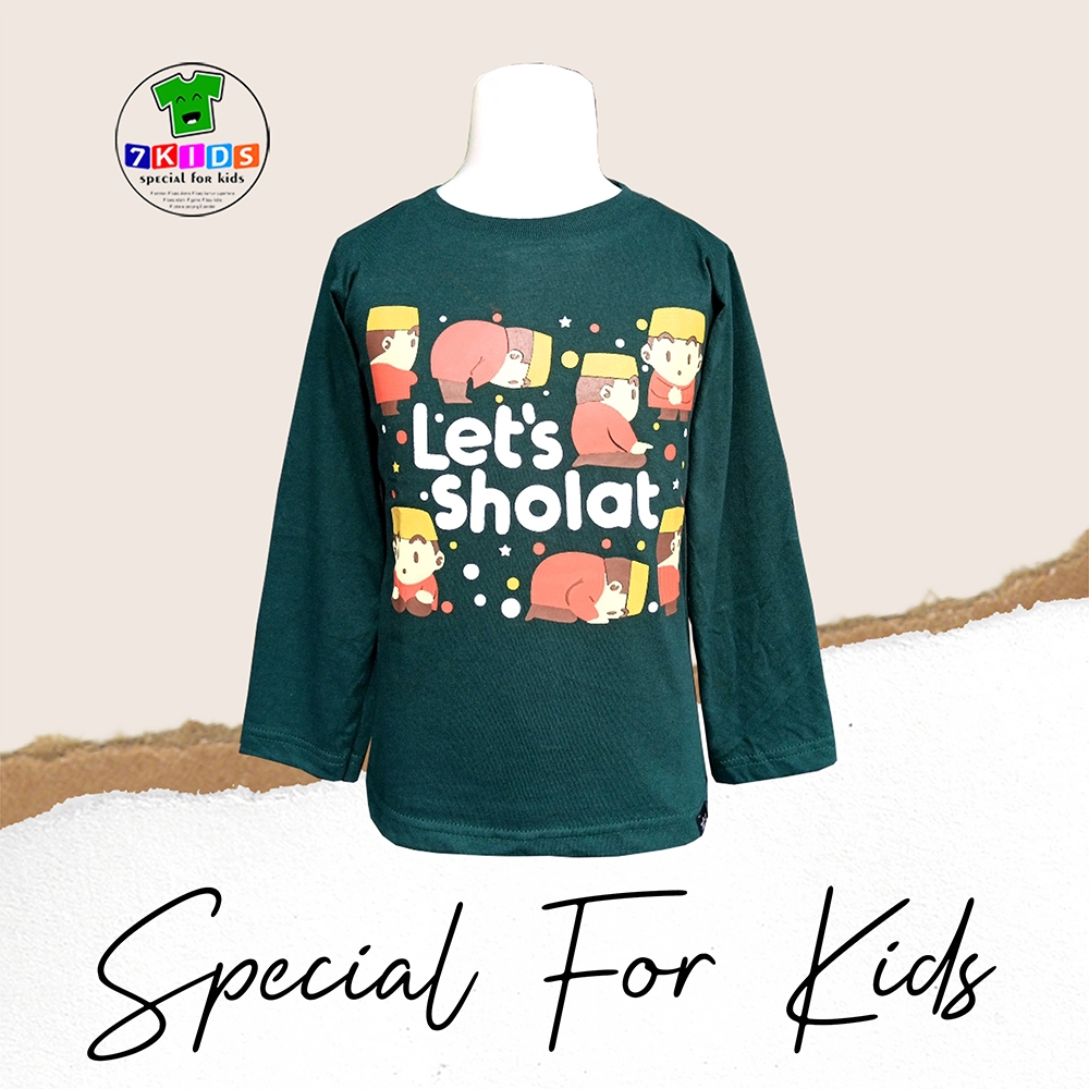 7KIDS Baju T-shirt Anak Cowok Motif Islami Let's Sholat Hijau Kaos Lengan Panjang Anak Usia 3-12 Tah