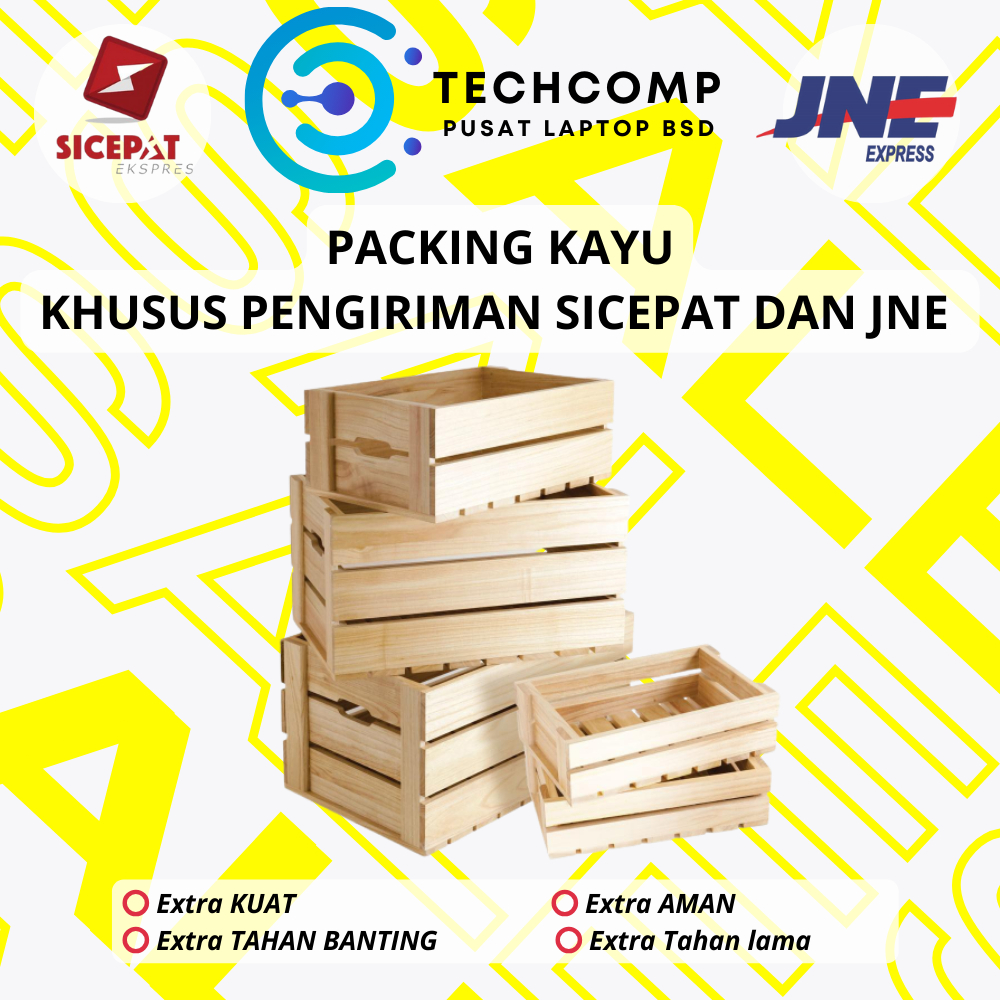 

PACKING KAYU JNE DAN SICEPAT UNTUK PEMBELIAN LAPTOP