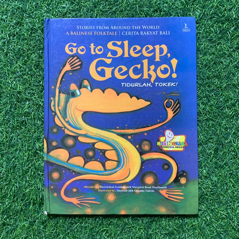 (Saturasi Preloved) A Balinese Folktales: Go to Sleep, Gecko (Bilingual - Hard Cover) - Buku Cerita 