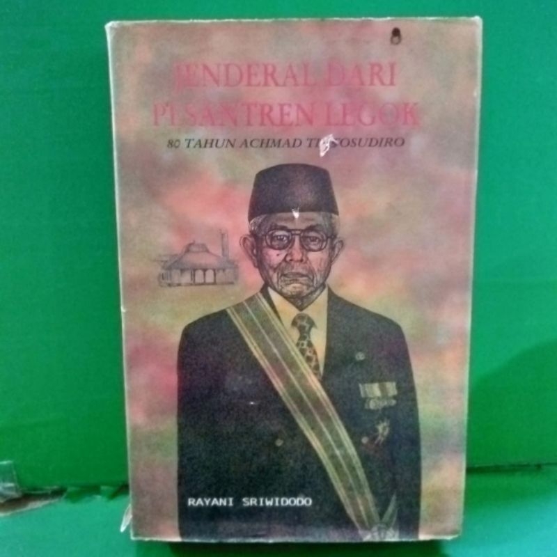 Buku jenderal dari pesantren legok 80 tahun achmad tirtosudiro