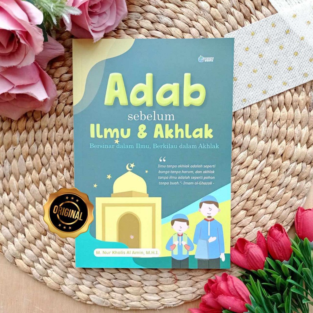 Buku Adab Sebelum Ilmu dan Akhlak - Waw Media