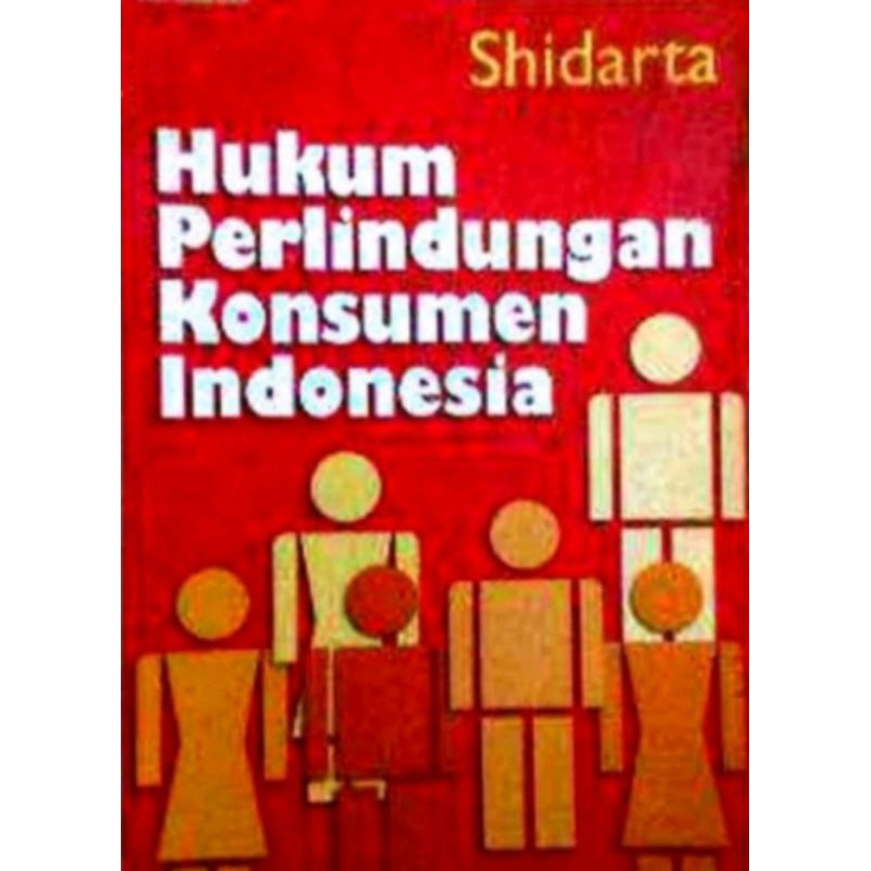 Hukum Perlindungan Konsumen Indonesia - Shidarta