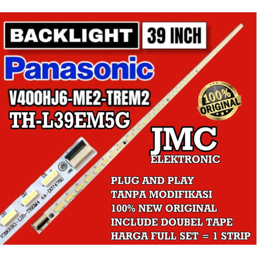 BACKLIGHT TV LED PANASONIC 39 INCH TH-L39EM5G TH-39EM5 THL39EM5G L39EM5G 39EM5G 39 INC LAMPU LED BL 