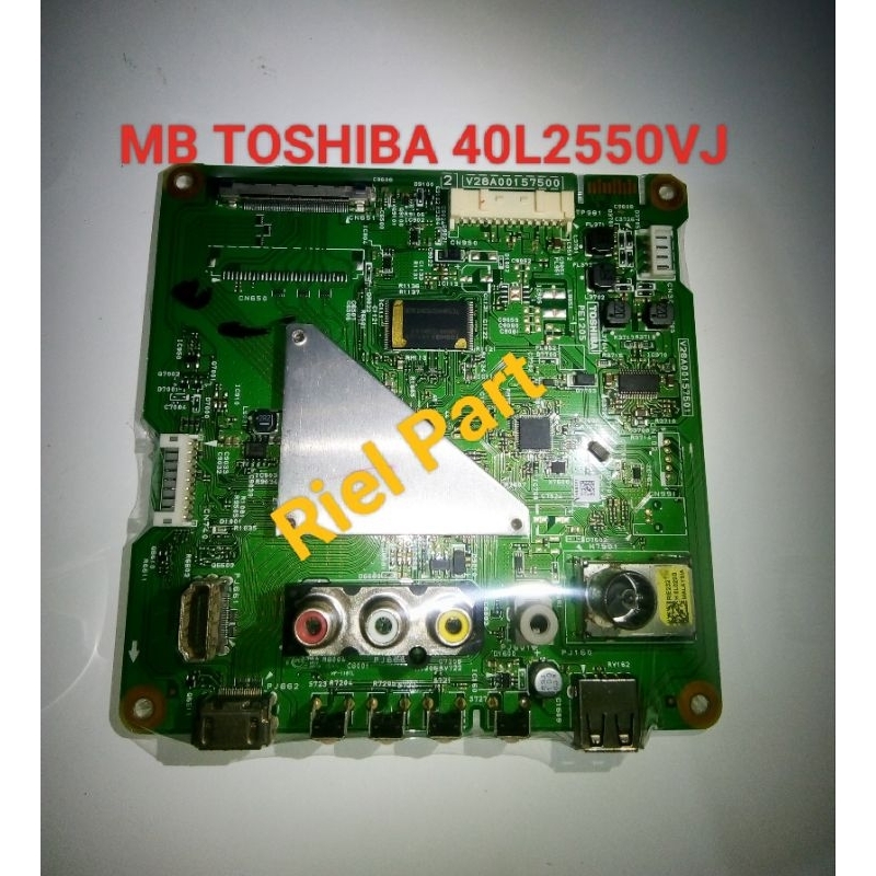 MB MAINBOARD MOBO MODULE MOTHERBOARD MESIN TV LED TOSHIBA 40L2550VJ 40L2550 VJ