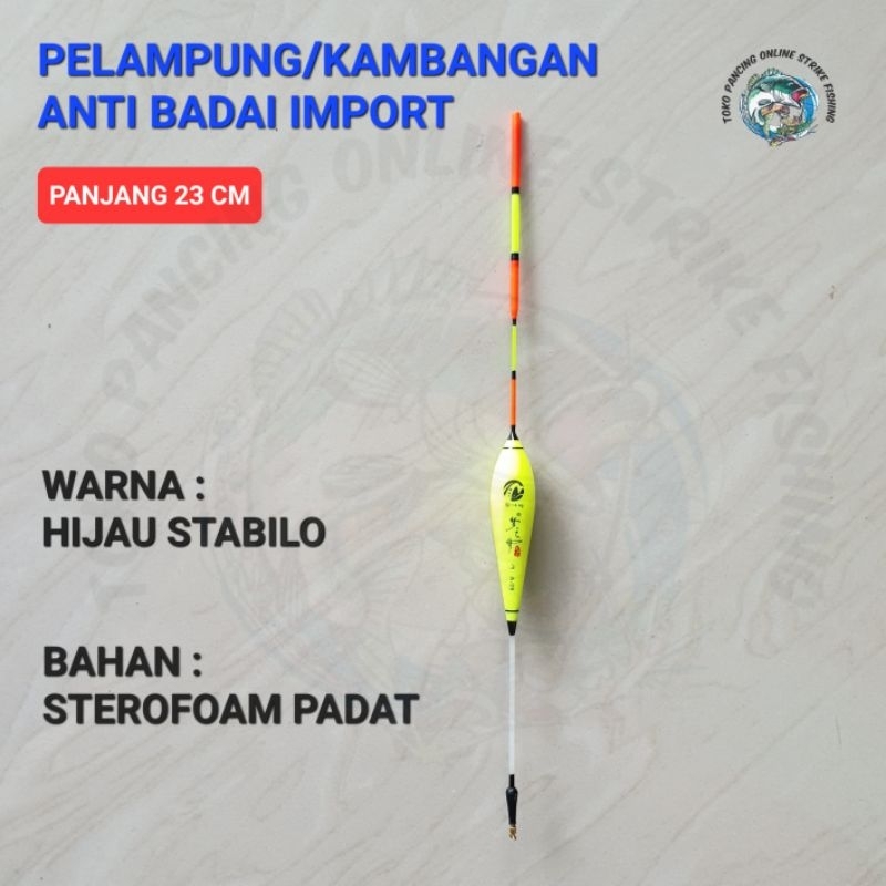 PELAMPUNG/KAMBANGAN ANTI BADAI IMPORT WARNA HIJAU STABILO