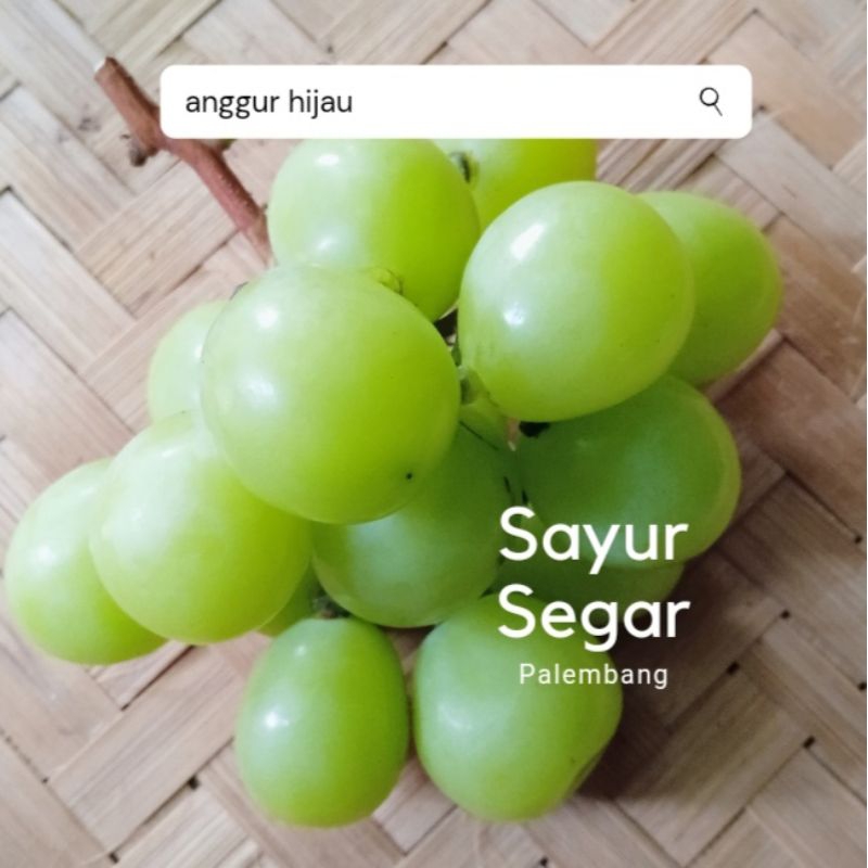 

Anggur Hijau per 250 gr Sayur segar Palembang