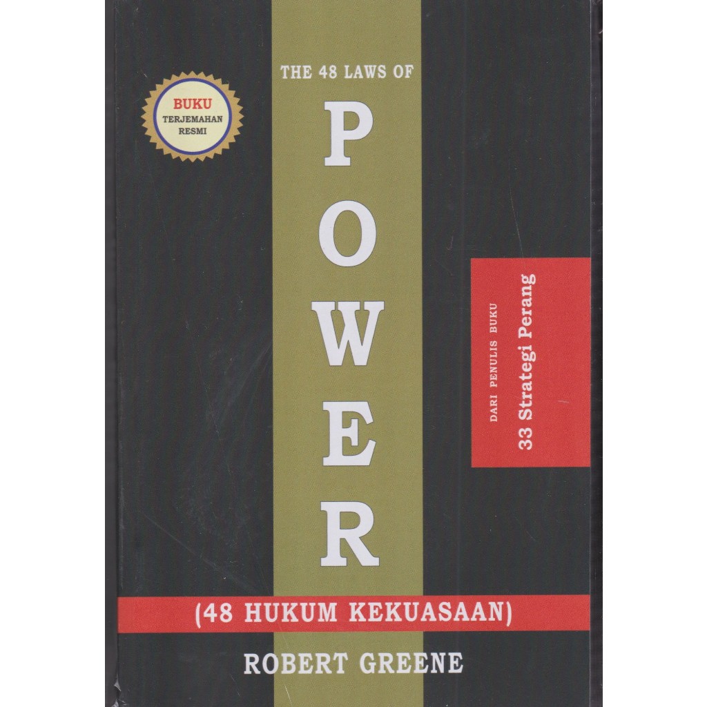 THE 48 LAWS OF POWER ( 48 HUKUM KEKUASAAN ) BUKU TERJEMAHAN RESMI Robert Greene