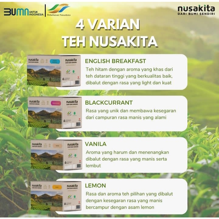 

TEH NUSAKITA 25s I English Breakfast, Vanilla, Blackcurrant, Lemon