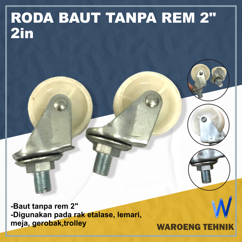 Roda Baut Tanpa Rem 2" Roda troli roda trolley 2"