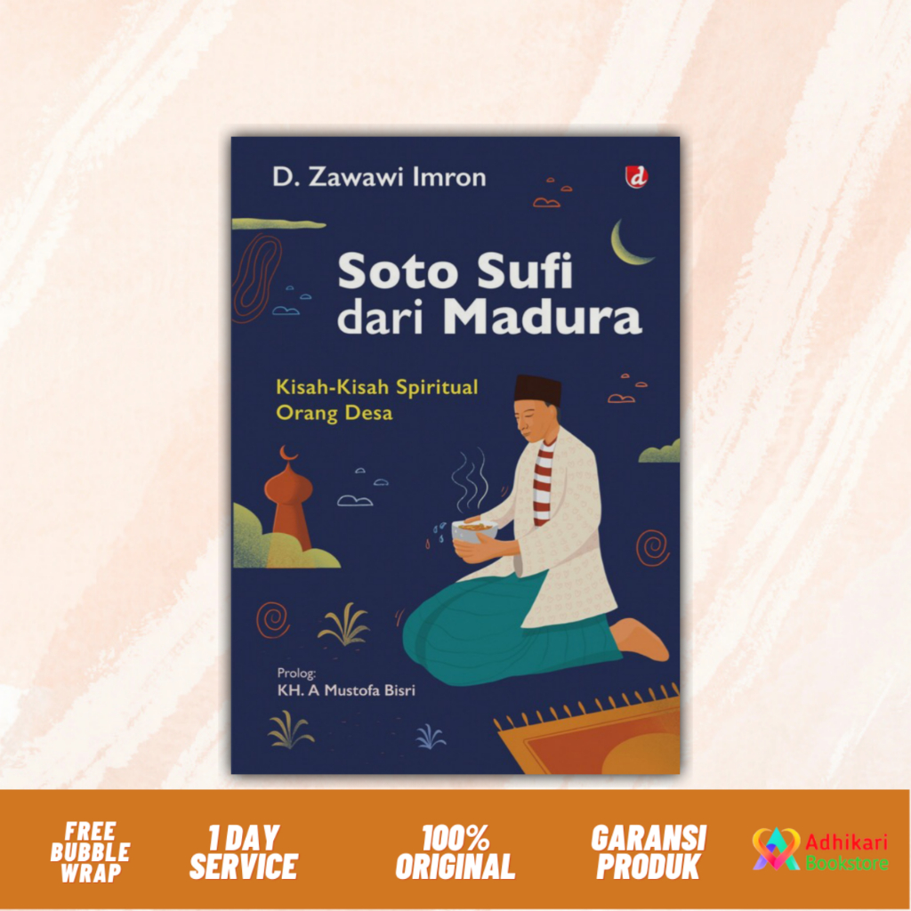 BUKU SOTO SUFI DARI MADURA Kisah-kisah Spiritual Orang Desa