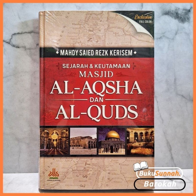 Buku Sejarah & Keutamaan Masjid Al-Aqsa dan Al-Quds - Pustaka Al Kautsar