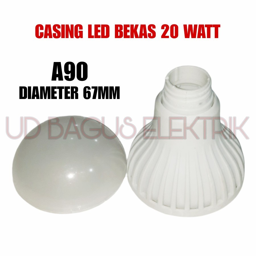 CASING LAMPU LED 20W ORIGINAL A90 DIAMETER 67MM KEADAAN BEKAS