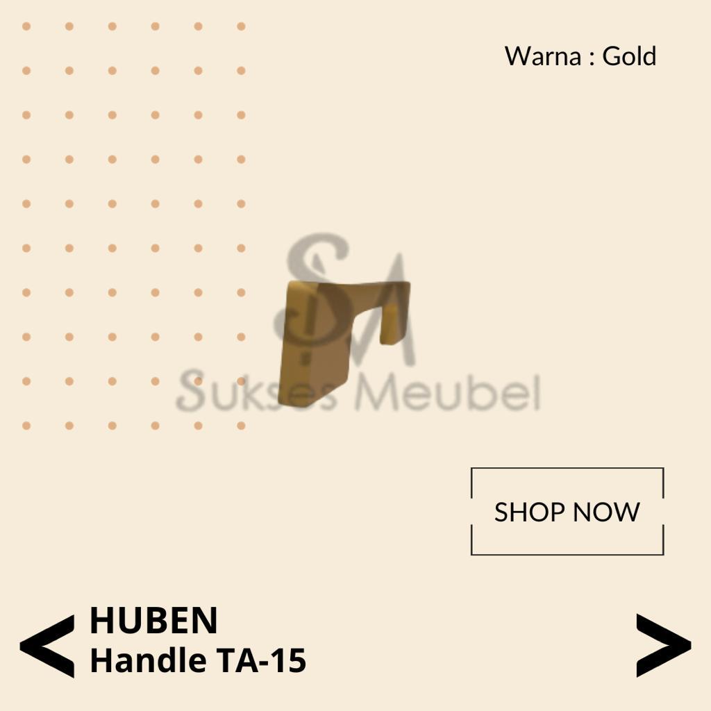 HUBEN Handle TA 15 Gold | Tarikan Laci / Lemari HUBEN