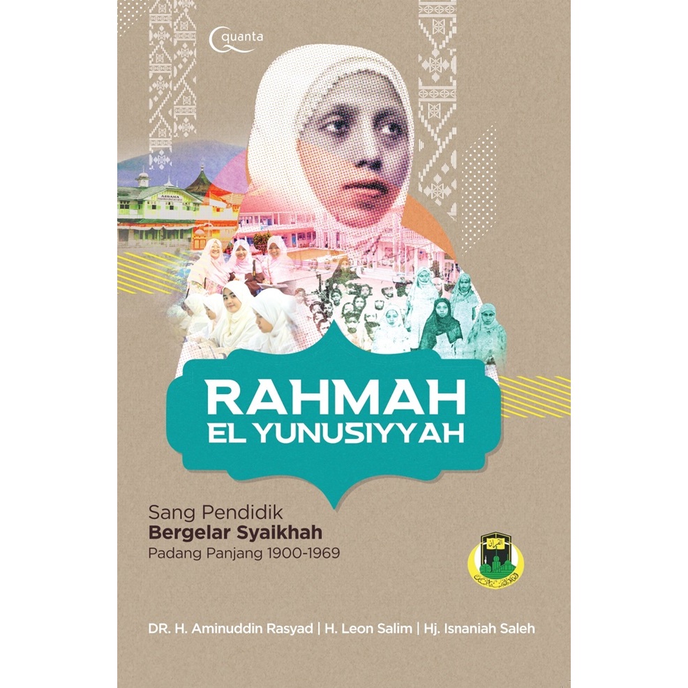 Gramedia Medan - RAHMAH EL YUNUSIYYAH: SANG PENDIDIK BERGELAR SYAIKHAH