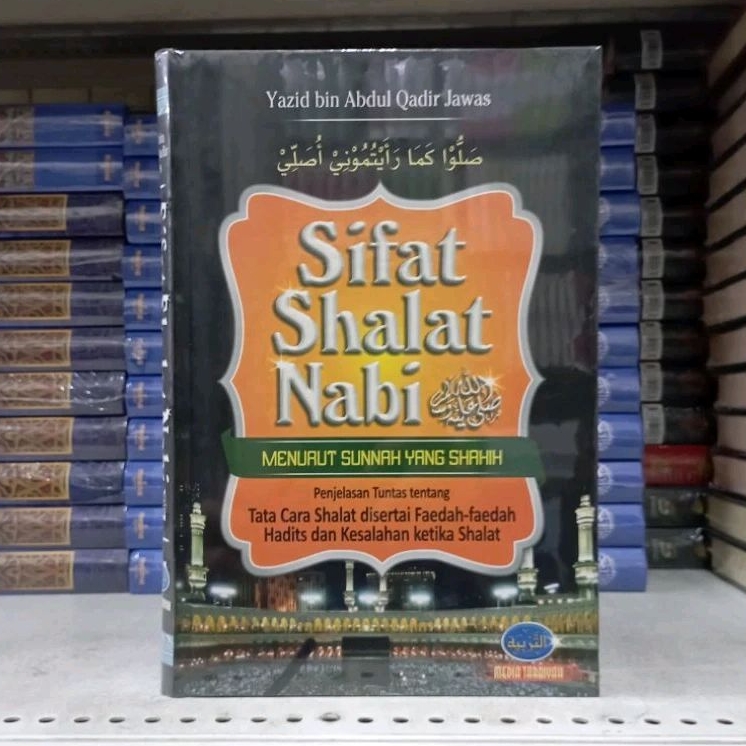 (MT) Sifat Shalat Nabi Menurut Sunnah Yang Shahih