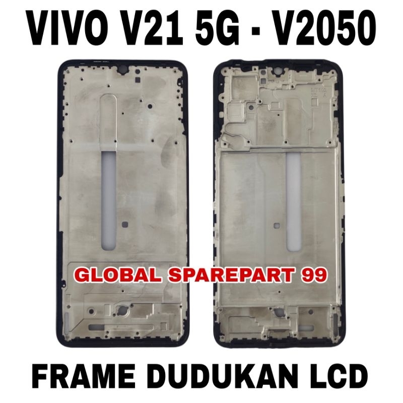 FRAME / BEZEL / TULANG TENGAH TATAKAN LCD VIVO V21 5G - V2050 ORIGINAL
