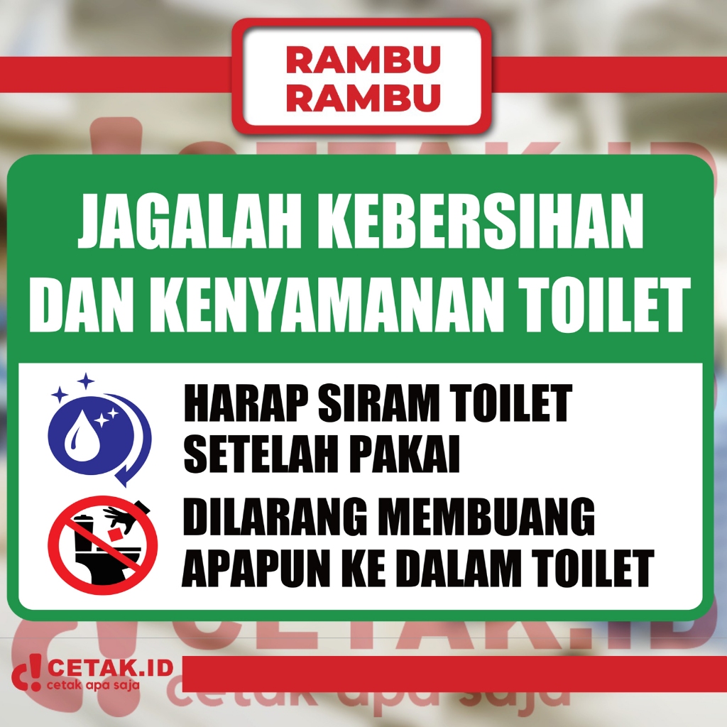 

Sign Sticker Jagalah Kebersihan dan kenyamanan Toilet