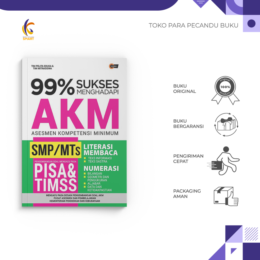 Buku Pendidikan - 99% Sukses Menghadapi AKM SMP/MTs -  Tim Pelita Eduka & Tim Mitrasiswa - Bukukaluk