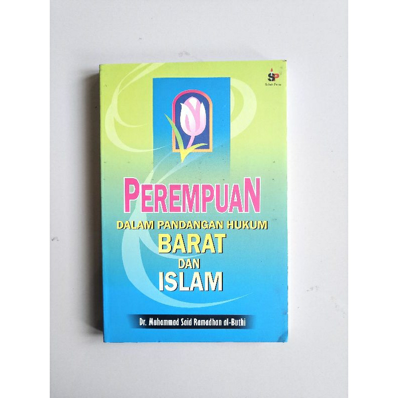 (Preloved) Perempuan dalam Pandangan Hukum Barat dan Islam - Dr. Muhammad Sa'id Ramadhan al-Buthi. O