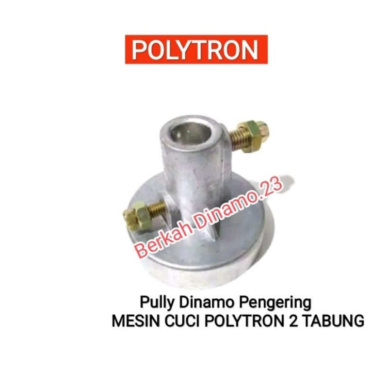 Pully As Dinamo Pengering Mesin Cuci POLYTRON 2 Tabung Puly Dinamo Pengering Polytron