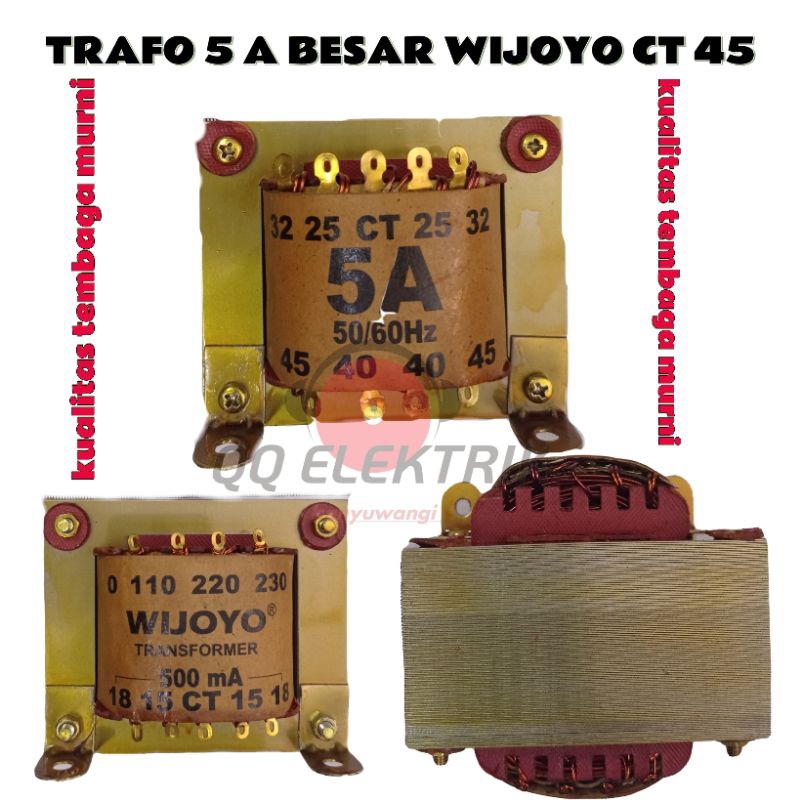 Trafo 5A CT 45 Wijoyo Original Transformer - Trafo 5A Besar Ct 45 Murni Wijoyo Tembaga Besar Origina