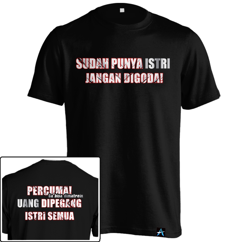 Kaos Sudah Punya Istri Jangan Digoda KAT-16 Baju Kata Lucu hadiah Unik untuk suami