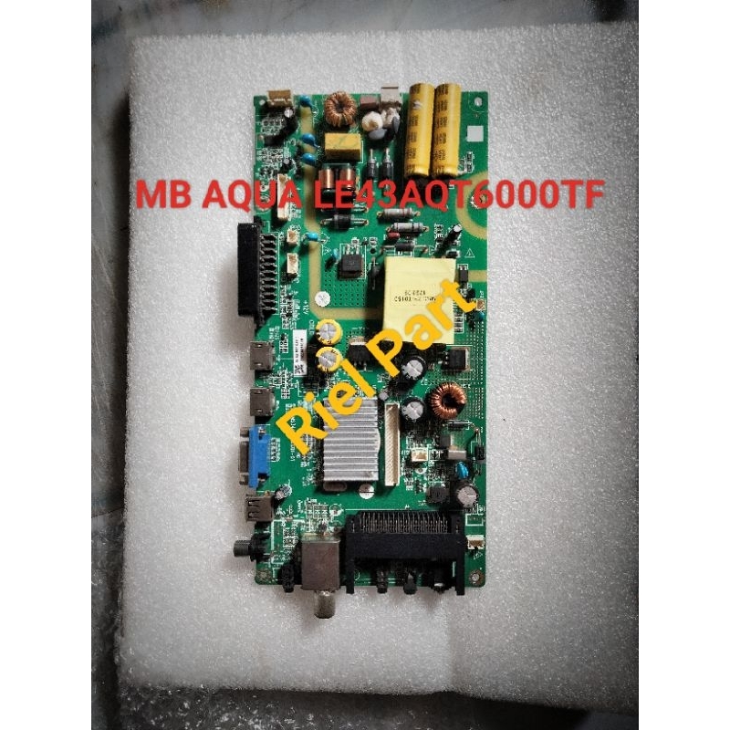 MB - MAINBOARD - MOBO - MODULE MOTHERBOARD MESIN TV LED AQUA LE43AQT6000 - LE 43AQT6000