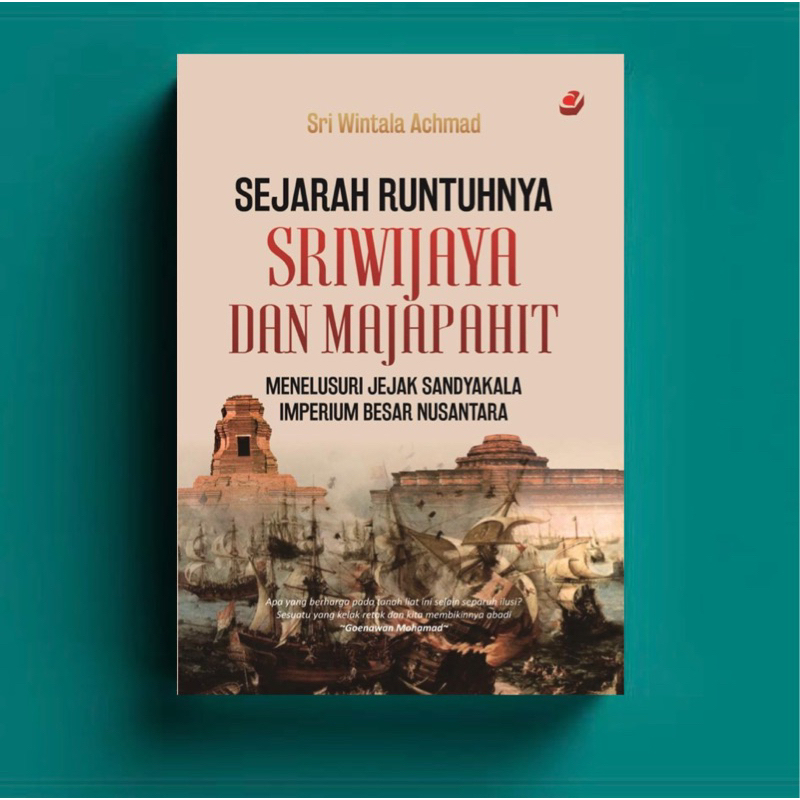 SEJARAH RUNTUHNYA SRIWJAYA DAN MAJAPAHIT Menelusuri Jejak Sandyakala