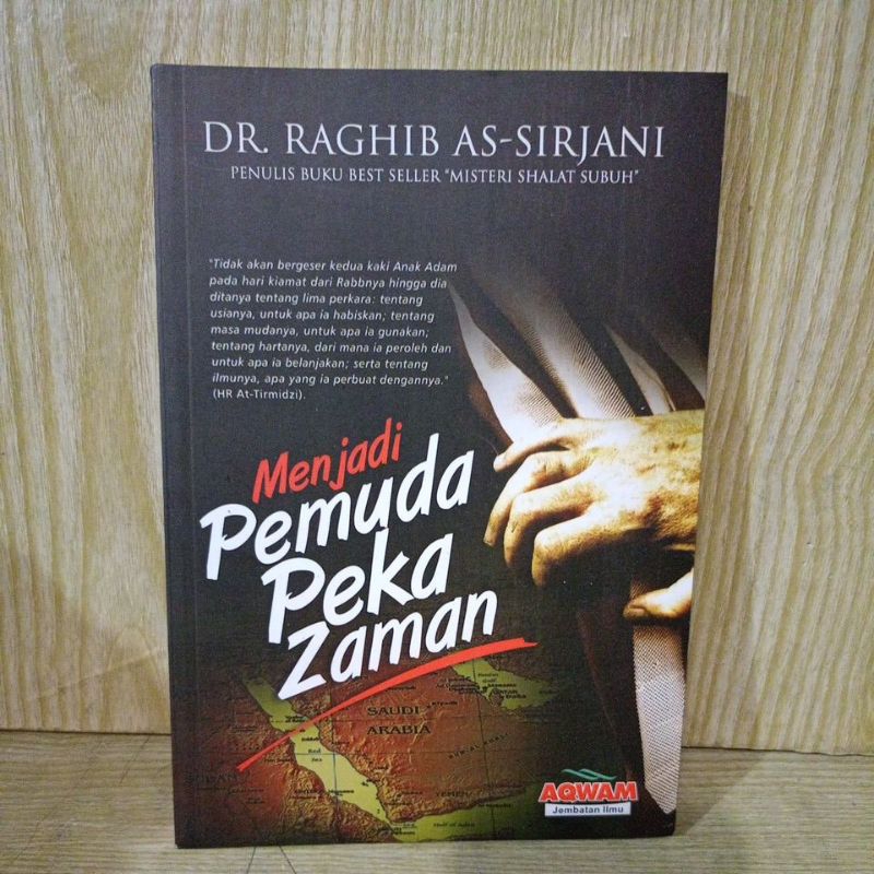 Menjadi Pemuda Peka Zaman by DR. Raghib As Sirjani