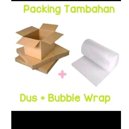 

packing tambahan kardus + buble warp