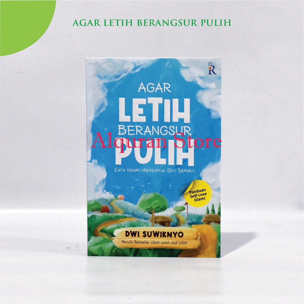 Buku Agar Letih Berangsung Pulih by Dwi Suwiknyo - Rene Islam Buku Islami Wanita, Buku Motivasi Isla
