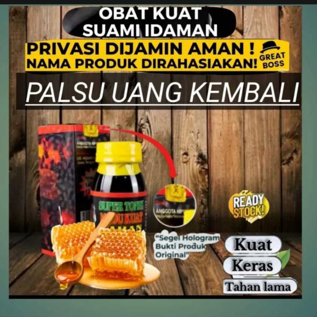 MADU KUAT DAN OLES TAHAN LAMA