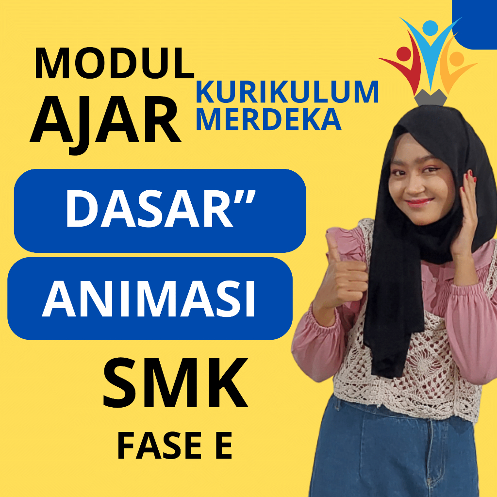 

MODUL AJAR DASAR-DSAR ANIMASI KELAS 10 KURIKULUM MERDEKA SMK