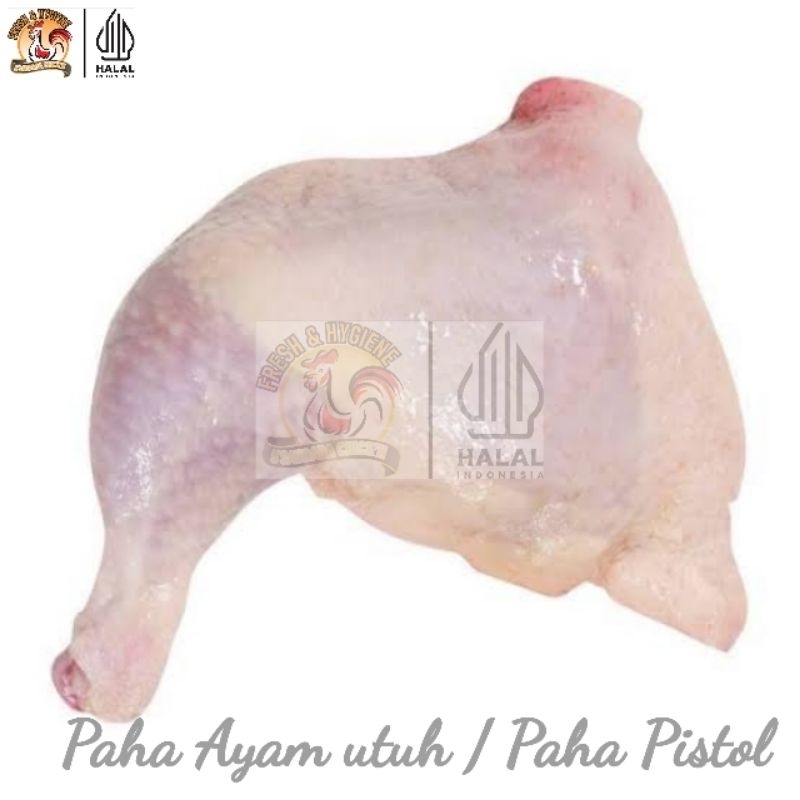 

Paha Ayam Utuh/ Paha Pistol