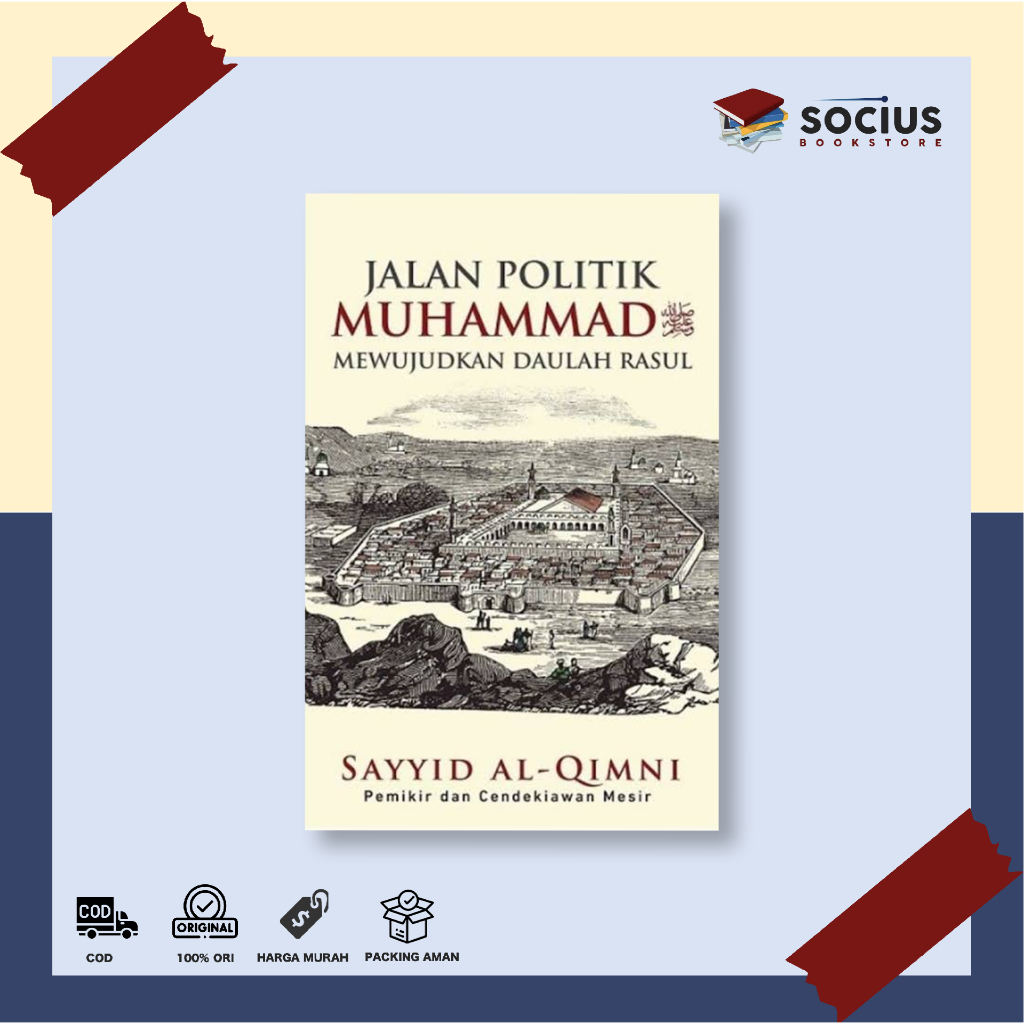 BUKU AGAMA / SEJARAH [ ORIGINAL ] JALAN POLITIK MUHAMMAD MEWUJUDKAN DAULAH RASUL