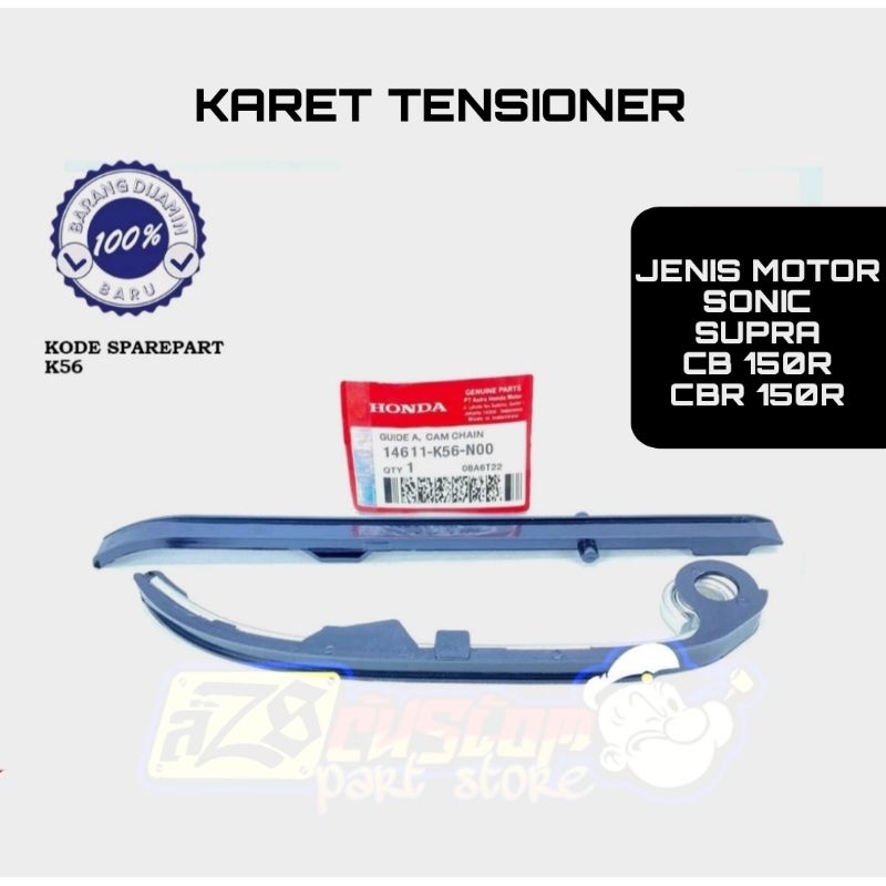 KARET TENSIONER LIDAH TENSIONER ATAS BAWAH HONDA SONIC SUPRA CB 150R CBR 150R K56