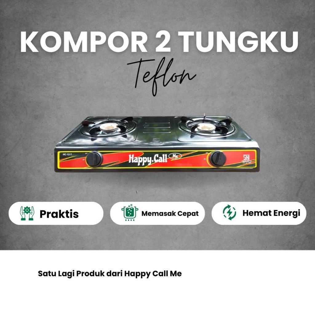 Happy Call Me Kompor Gas 2 Tungku Teflon SNI Resmi untuk Tabung Gas 3 Kg 5.5 Kg dan 12 Kg