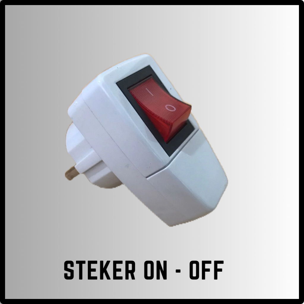 Steker On Off / Colokan On Off / Steker saklar on off