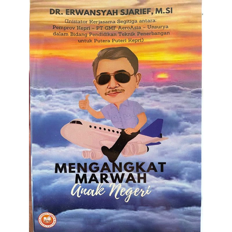 

Sebuah buku karya Dr. Erwansyah Sjarief, M.Si. berjudul “MENGANGKAT MARWAH ANAK NEGERI”