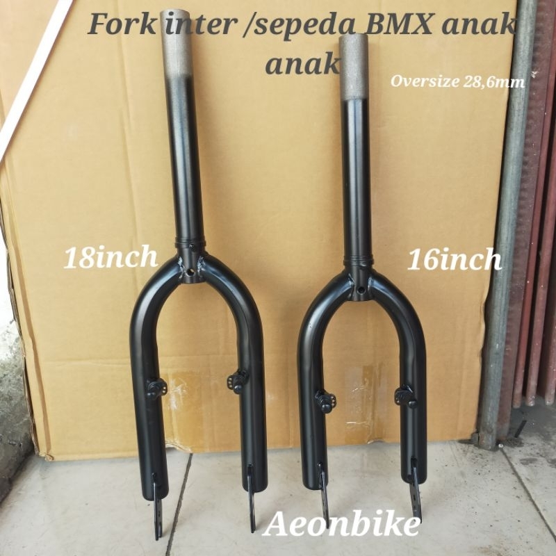 fork/garpu sepeda BMX ukuran 16 dan 18 inch model oversize 28.6mm insert tanpa drat merk inter bahan